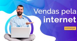 7 dicas para vender pela internet